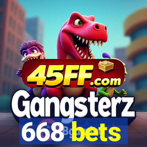 668 bets